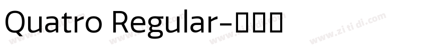 Quatro Regular字体转换